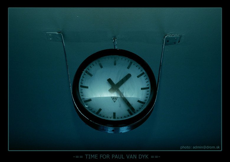 ! Time for Paul van Dyk !